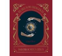 Gaia Elliot Hechizos de Emergencia / Emergency Spells (Copertina rigida)