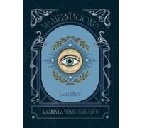 Gaia Elliot Manifestaciones / Manifesting (Copertina rigida)