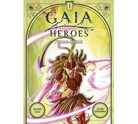 GAIA HEROES T1 : TERRE-MÈRE: Tome 1, Terre-mère