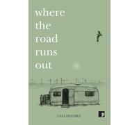 Gaia Holmes Where The Road Runs Out (Tascabile)