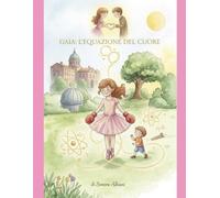 Gaia: L'EQUAZIONE DEL CUORE