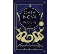 Gaia Nova - Paradies 2.0: 3