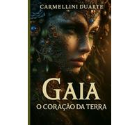 Gaia O Coração da Terra