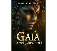 Gaia O Coração da Terra
