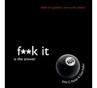 Gaia Pollini John C. Parkin Fk It Is the Answer (Tascabile)