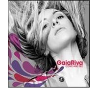 Gaia, Riva – Come and See – MCD – Edel