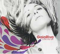 GAIA, RIVA - COME AND SEE -MCD-