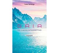 Gaia. Un viaggio introspettivo