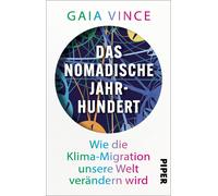 Gaia Vince Helm Das nomadische Jahrhundert: Wie die Klima-Migration (Tascabile)