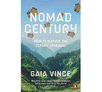 Gaia Vince Nomad Century (Tascabile)