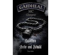 Gàidheal MC Glasgow - Zwischen Asche und Schuld