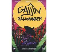 Gaijin salamander. Vol. 1: Samurai a sangue freddo.