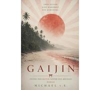 Gaijin: Unter der roten Sonne des Krieges