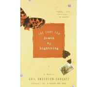Gail Anderson-Dargatz The Cure for Death by Lightning (Tascabile)