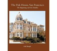 Gail Baugh The Fisk House, San Francisco (Copertina rigida)
