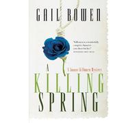 Gail Bowen A Killing Spring (Tascabile) Joanne Kilbourn Mystery