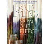 Gail Callahan Hand Dyeing Yarn and Fleece (Anello, filo)