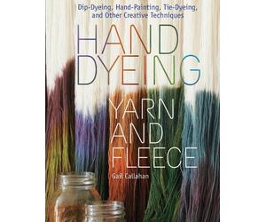 Gail Callahan Hand Dyeing Yarn and Fleece (Anello, filo)