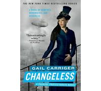 Gail Carriger Changeless (Tascabile) Parasol Protectorate