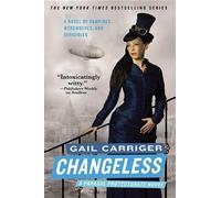 Gail Carriger Changeless (Tascabile) Parasol Protectorate