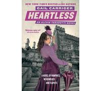 Gail Carriger Heartless (Tascabile) Parasol Protectorate