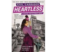 Gail Carriger Heartless (Tascabile) Parasol Protectorate