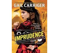 Gail Carriger Imprudence (Tascabile) Custard Protocol