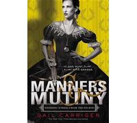 Gail Carriger Manners & Mutiny (Tascabile)