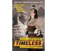 Gail Carriger Timeless (Tascabile) Parasol Protectorate