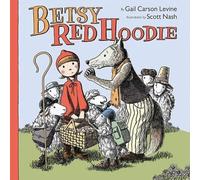 Gail Carson Levine Betsy Red Hoodie (Copertina rigida)