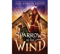 Gail Carson Levine Sparrows in the Wind (Copertina rigida)