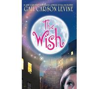 Gail Carson Levine The Wish (Tascabile)