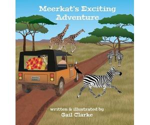Gail Clarke Meerkat's Exciting Adventure (Copertina rigida)