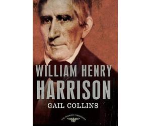 Gail Collins William Henry Harrison: The 9th President, 1841 (Tascabile)