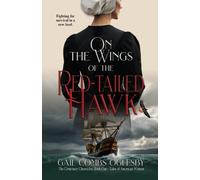Gail Combs Oglesby On the Wings of the Red-Tailed Hawk (Tascabile)
