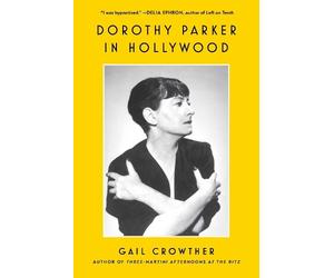 Gail Crowther Dorothy Parker in Hollywood (Tascabile)