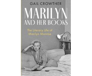 Gail Crowther Marilyn And Her Books (Copertina rigida)