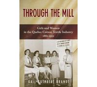 Gail Cuthbert Brandt Through The Mill (Tascabile)