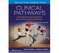 Clinical Pathways: An Occupational Therapy Assessment for Range of Motion & Manual Muscle Strength