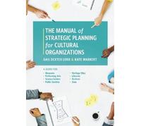 Gail Dexter Lor The Manual of Strategic Planning for Cultural (Copertina rigida)