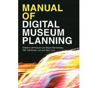 Gail Dexter Lord Manual of Digital Museum Planning (Copertina rigida)