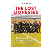Gail Emms The Lost Lionesses (Copertina rigida)