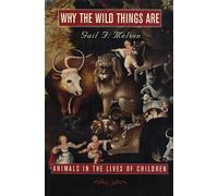 Gail F. Melson Why the Wild Things Are (Tascabile)