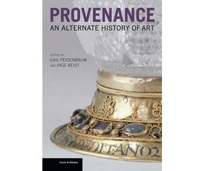 Gail Feigenbaum Provenance - An Alternate History of Art (Copertina rigida)