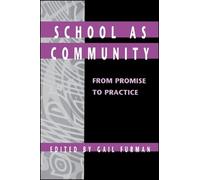 Gail Furman School as Community (Tascabile) SUNY series, Educational Leadership
