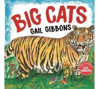 Gail Gibbons Big Cats (Explore the World With Gail Gibbons) (Copertina rigida)