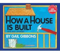 Gail Gibbons How a House Is Built (New & Updated) (Copertina rigida)
