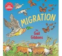 Gail Gibbons Migration (Copertina rigida)