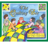 Gail Gibbons The Quilting Bee (Copertina rigida)
