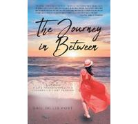 Gail Gillis Post The Journey in Between (Tascabile)
